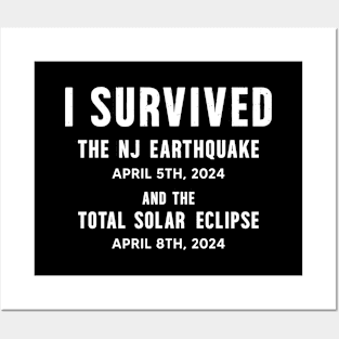 I survived the NJ Earthquake and the Total Solar Eclipse 2024 Posters and Art